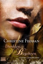Christine Feehan - Dunkles Begehren