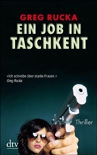 Greg Rucka - Ein Job in Taschkent