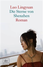 Lingyuan Luo, Luo Lingyuan - Die Sterne von Shenzhen