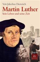 Veit-J Dieterich, Veit-Jakobus Dieterich - Martin Luther