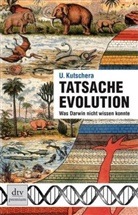 U. Kutschera, Ulrich Kutschera - Tatsache Evolution
