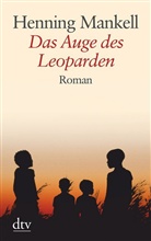 Henning Mankell - Das Auge des Leoparden