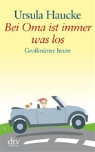 Ursula Haucke, Christine Brand - Bei Oma ist immer was los