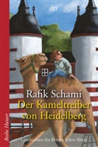 Rafik Schami, Henrike Wilson - Der Kameltreiber von Heidelberg