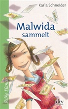 Karla Schneider - Malwida sammelt