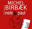 Michel Birbaek, Tobias Kluckert - Nele & Paul, 4 Audio-CDs (Hörbuch)