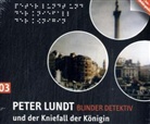 Arne Sommer, Mark Bremer, Tetje Mierendorf, Angela Quast - Peter Lundt: Blinder Detektiv, Audio-CDs - 3: Peter Lundt und der Kniefall der Königin, Audio-CD (Audiolibro)
