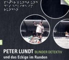 Arne Sommer, Mark Bremer, Tetje Mierendorf, Angela Quast - Peter Lundt: Blinder Detektiv, Audio-CDs - 5: Peter Lundt und das Eckige im Runden, Audio-CD (Audiolibro)