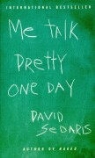 David Sedaris - Me Talk Pretty One Day
