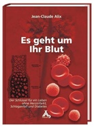 Jean C Alix, Jean-Claude Alix - Es geht um Ihr Blut