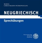 Maria Christmann-Petropoulou, Maria Chritmann-Petropoulou - Neugriechisch Sprechübungen, 1 Audio-CD (Hörbuch)