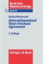 Kästl, Floria Kästle, Florian Kästle, Oberbracht, Dirk Oberbracht - Unternehmenskauf, Share Purchase Agreement, m. CD-ROM