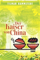 Tilman Rammstedt - Der Kaiser von China