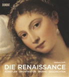 Stefano Zuffi - Die Renaissance