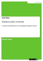Cyril Alias - Transport policy in Europe
