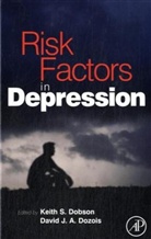 Keith S. Dozois Dobson, Keith S. Dobson, Keith S. (University of Calgary Dobson, David Dozois, David J. A (University of Western Ontario Dozois, David J. A. Dozois... - Risk Factors in Depression