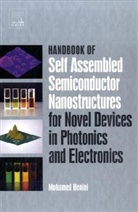 Henini, Mohamed (EDT) Henini, Mohamed Henini, Henini Mohamed - Handbook of Self Assembled Semiconductor Nanostructures for Novel