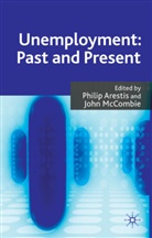 Philip Mccombie Arestis, Philip Arestis, Joh McCombie, John McCombie - Unemployment: Past and Present