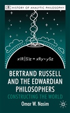 O Nasim, O. Nasim, Omar Nasim, Omar W. Nasim, Kenneth A Loparo, Michae Beaney... - Bertrand Russell and the Edwardian Philosophers