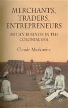 C Markovits, C. Markovits, Claude Markovits - Merchants, Traders, Entrepreneurs