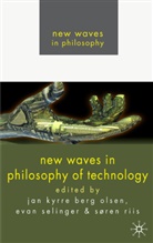 Jan Kyrre Berg Olsen, Jan Kyrre-Friis, Jan Kyrre Berg Olsen, Jan Kyrre Berg Selinger Olsen, OLSEN JAN KYRRE BERG SELINGER EV, Jan Kyrre Berg Olsen... - New Waves in Philosophy of Technology