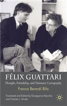 Franco Berardi, Franco 'Bifo' Berardi, Franco Berardi Bifo, F. Berardi Bifo, Franco Berardi Bifo, Kenneth A Loparo... - Felix Guattari