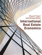 Geoffrey Keogh, P. Tiwari, Piyush Tiwari, Piyush White Tiwari, M. White, Michael White - International Real Estate Economics