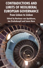 Bastiaan van Apeldoorn, Bastiaan van Apeldoorn, Drahokoupil, J Drahokoupil, J. Drahokoupil, Jan Drahokoupil... - Neoliberal European Governance and Beyond