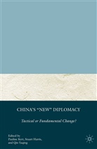 P. Kerr, P. Harris Kerr, Pauline (Asia-Pacific College of Diplomacy A Kerr, Harris, S Harris, S. Harris... - China''s 'New' Diplomacy