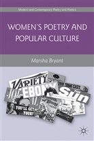M. Bryant, Marsha Bryant, BRYANT MARSHA, Beatrice Mousli, Eve-Alice Roustang-Stoller - Women''s Poetry and Popular Culture