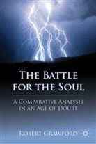 R Crawford, R. Crawford, Robert Crawford - The Battle for the Soul