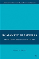 T Benis, T. Benis, Toby R. Benis - Romantic Diasporas