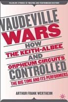 A Wertheim, A. Wertheim, Arthur Frank Wertheim - Vaudeville Wars