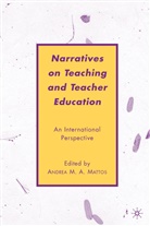 Andrea M. A. Mattos, Andrea M.a. Mattos, Mattos, A Mattos, A. Mattos, Andrea M. A. Mattos - Narratives on Teaching and Teacher Education
