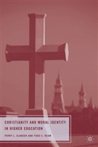 Glanzer, P Glanzer, P. Glanzer, PERRY L. GLANZER, Perry L. Ream Glanzer, GLANZER PERRY L REAM TODD C... - Christianity and Moral Identity in Higher Education