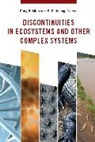 Craig Allen, Craig R. (EDT)/ Holling Allen, Craig R. Holling Allen, Craig Allen, Craig R. Allen, C. S. Holling - Discontinuities in Ecosystems and Other Complex Systems