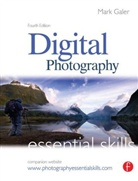 Mark Galer - Digital Photography: Essential Skills