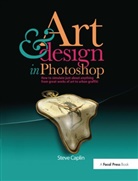 Steve Caplin - Art & Design In Photoshop