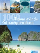 Birgit Adam, Claudia Piuntek - 1000 Traumstrände & Tauchparadiese