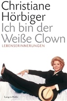 Christiane Hörbiger - Ich bin der weisse Clown
