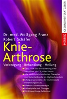 Fran, Wolfgan Franz, Wolfgang Franz, Schäfer Robert, Schäfer, Robert Schäfer - Knie-Arthrose