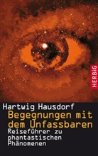 Hartwig Hausdorf - Begegnungen mit dem Unfassbaren
