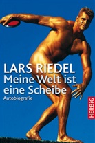 Edwin Klein, Lar Riedel, Lars Riedel - Lars Riedel - Meine Welt ist eine Scheibe