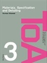 Norman Wienand, Norman Wienand, Norman (Sheffield Hallam University Wienand, Wienand Norman, Norman Wienand, Joan Zunde - Materials, Specification and Detailing