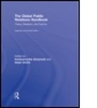 Krishnamurthy (EDT)/ Vercic Sriramesh, Krishnamurthy (Purdue University Sriramesh, Krishnamurthy Vercic Sriramesh, SRIRAMESH KRISHNAMURTHY VERCIC D, Krishnamurthy Sriramesh, Krishnamurthy (Purdue University Sriramesh... - Global Public Relations Handbook, Revised and Expanded Edition