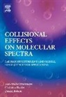 Christian Boulet, Christian (CNRS at University of Paris-XI Boulet, Boulet Christian, Jean M. Hartmann, Jean M. Boulet Hartmann, Jean-Michel Hartmann... - Collisional Effects on Molecular Spectra