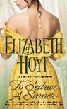 Elizabeth Hoyt - To Seduce A Sinner