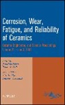 Fuller, Tatsuki Ohji, Tatsuki Wereszczak Ohji, Salem, J Salem, Jonathan Fuller Salem... - CORROSION WEAR FATIGUE AND RELIA