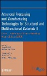 Ohji, T Ohji, Tatsuki Singh Ohji, OHJI TATSUKI SINGH MRITYUNJAY, Singh, Andrew Wereszczak... - Advanced Processing and Manufacturing Technologies for Structural