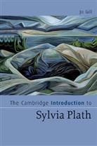 Jo Gill, Jo (University of Exeter) Gill - The Cambridge Introduction to Sylvia Plath